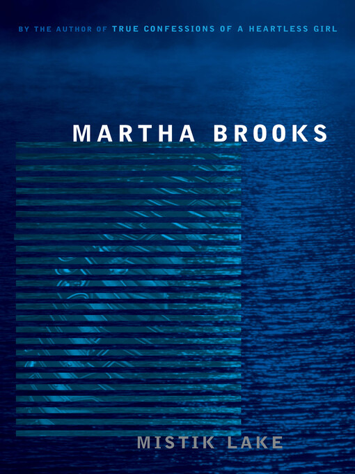 Title details for Mistik Lake by Martha Brooks - Available
